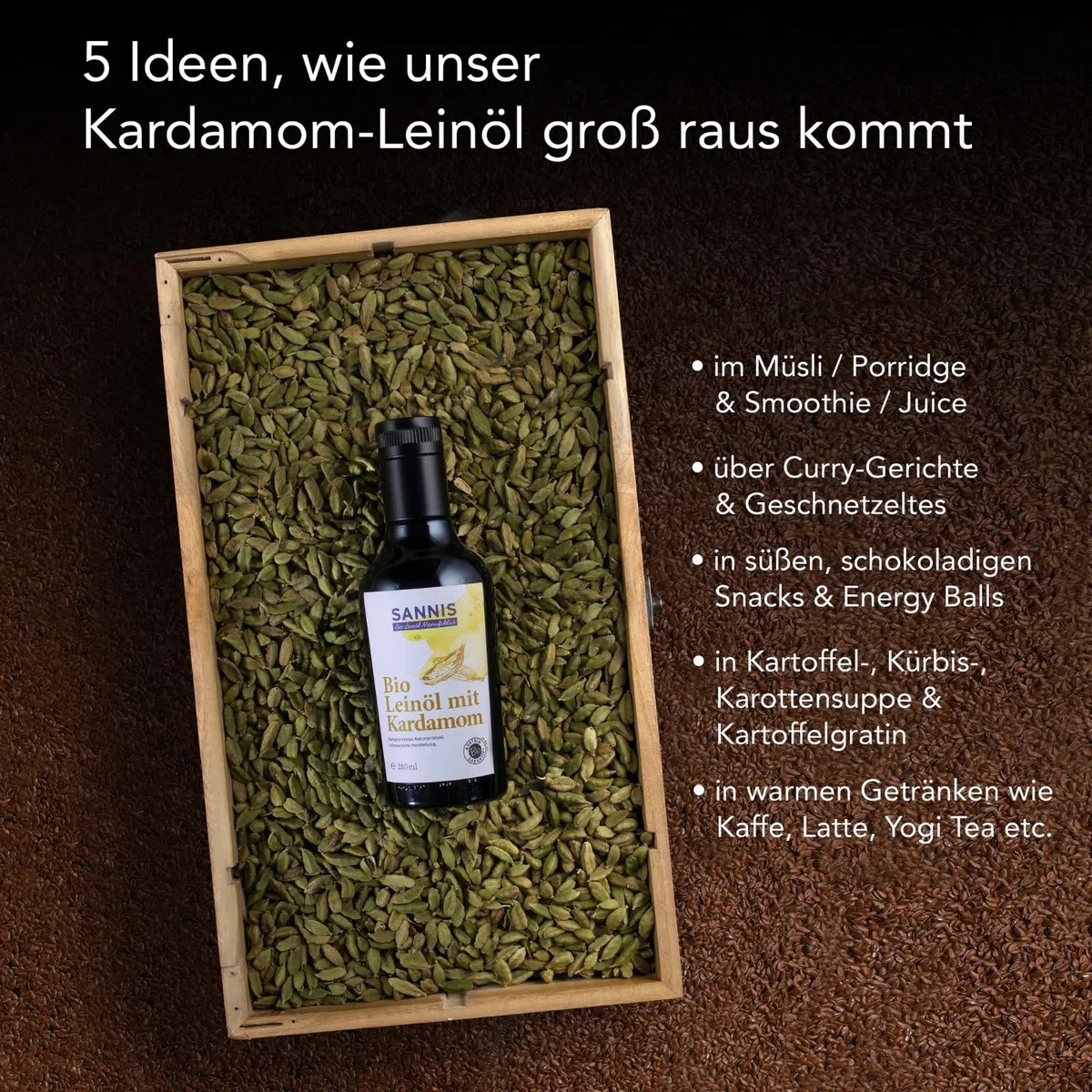 Sannis Bio-Leinöl mit Kardamom 250 ml I Leinsamenöl aus kontrolliert biologischem Anbau I kaltgepresst & ungefiltert I reich an Omega-3-Fettsäuren I Leinöl ideal für Salat, Nudeln & Müsli